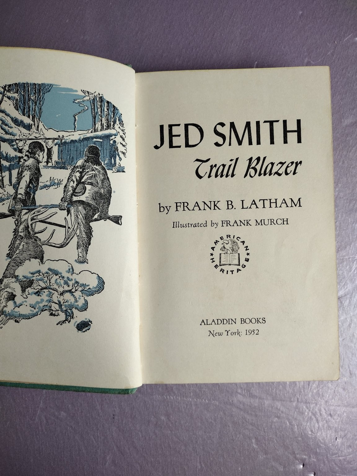 Jed Smith Trail Blazer Frank B. Latham 1952 School Edition Illustrated Aladdin