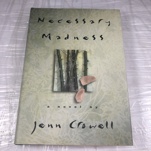 Crowell, Jenn NECESSARY MADNESS  1st Edition 1st Printing