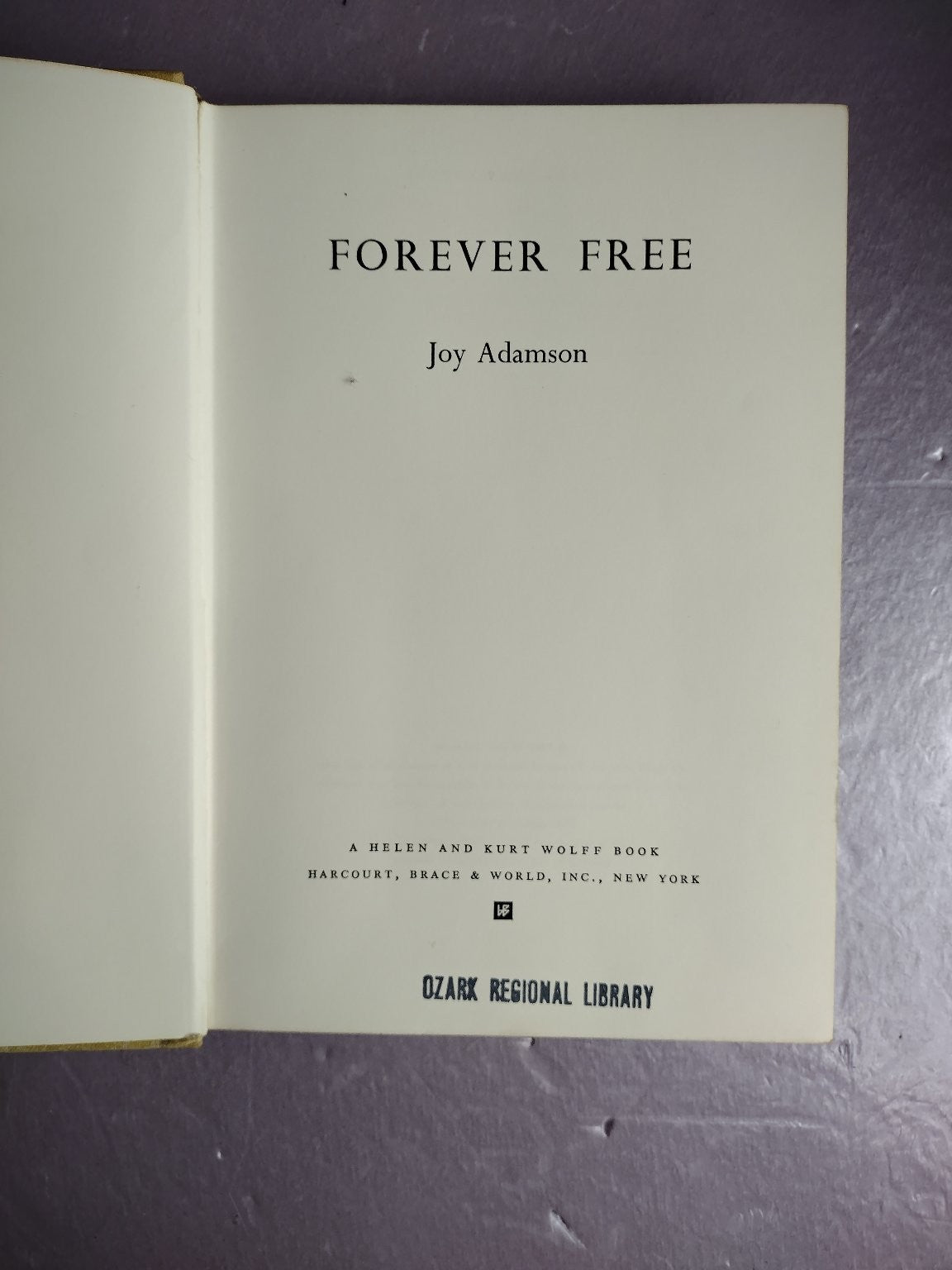Forever Free Joy Adamson Harcourt Brace World Animal Story Nature Book