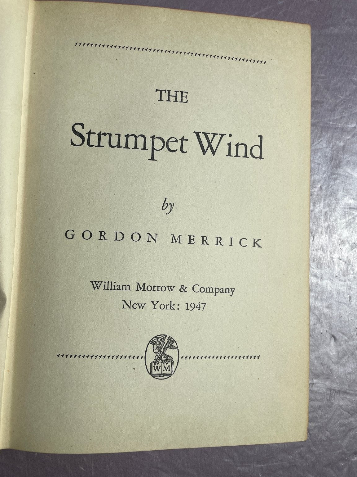 The Strumpet Wind Gordon Merrick 1947 First Edition Vintage Fiction William