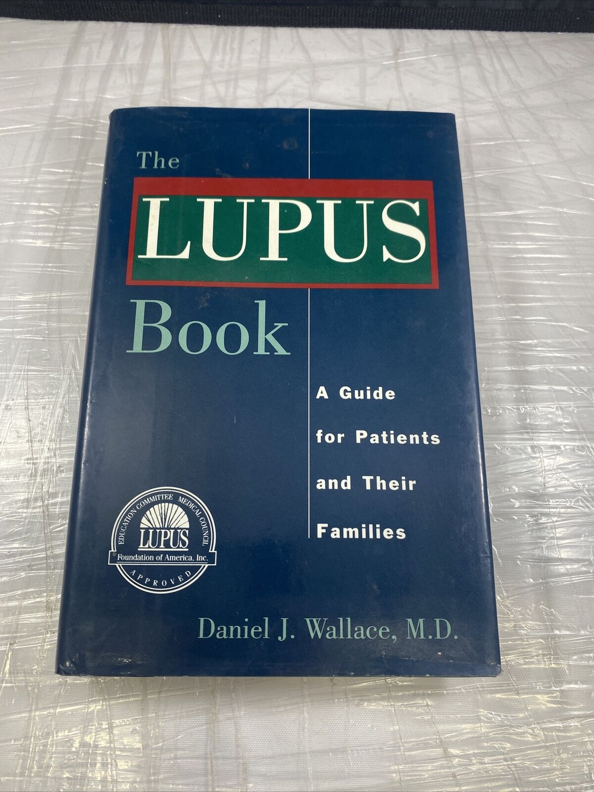 The Lupus Book: A Guide for Patients and Their Families by Wallace, Daniel J.