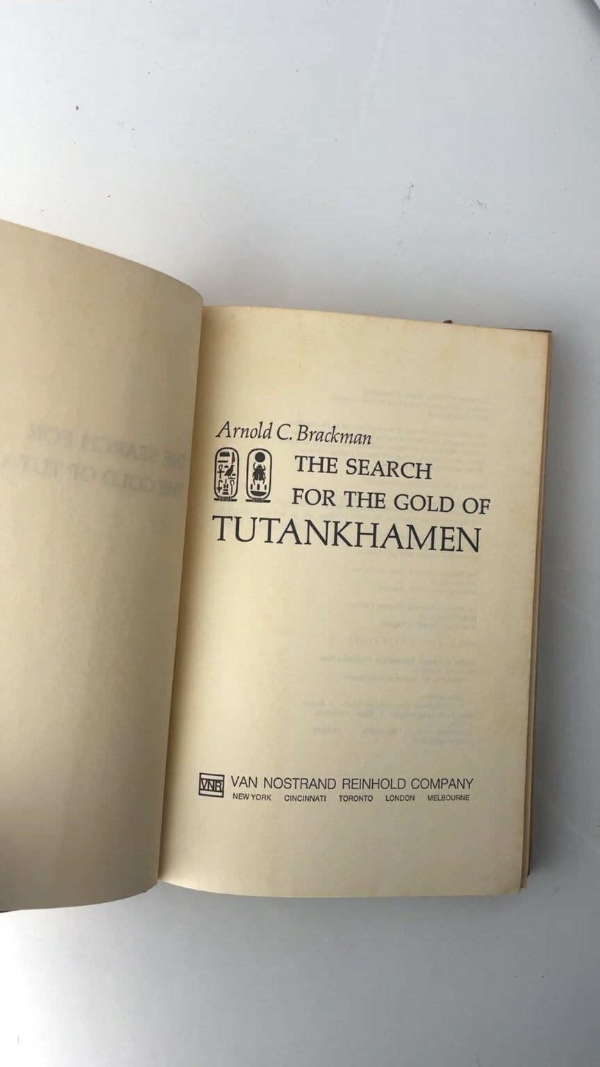 The Search for the Gold of Tutankhamen Arnold C. Brackman 1976 Van Nostrand