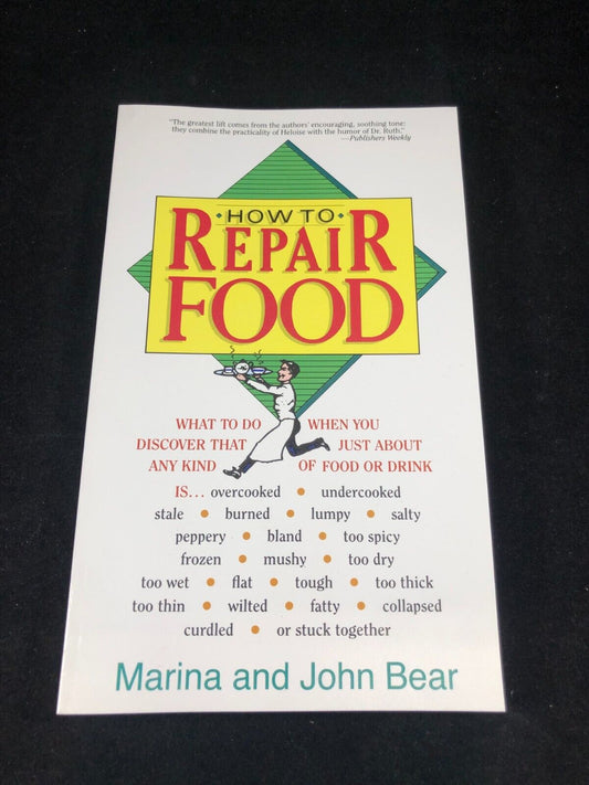 How to Repair Food by Marina and John Bear