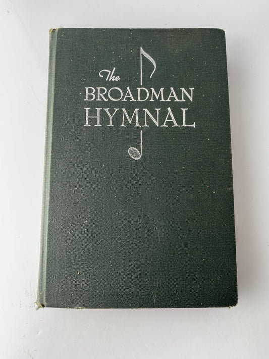 The Broadman Hymnal 1940 John L. Hill Editor Gospel Hymns Nashville