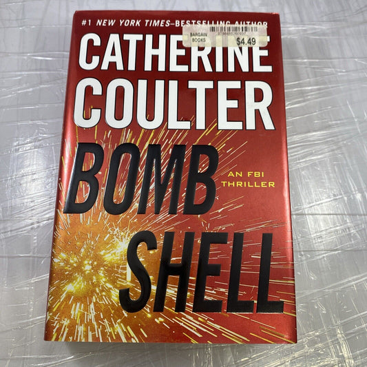 Catherine Coulter Bomb Shell An FBI Thriller ( 2013 Hardcover) Mystery Suspense