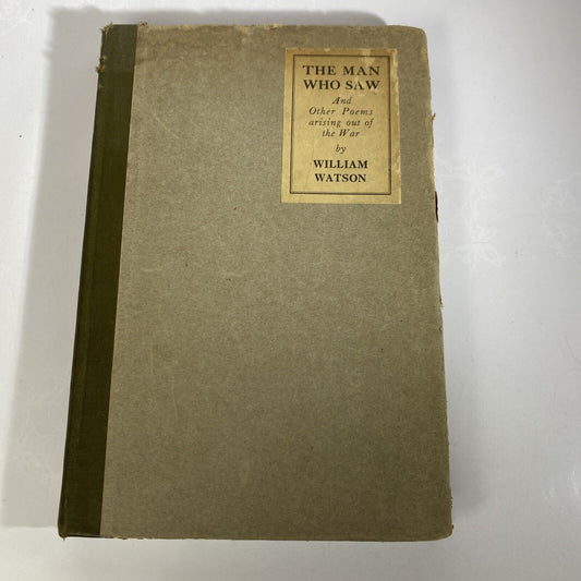 The Man Who Saw & Other Poems by William Watson - Antique Poetry Book 1900s