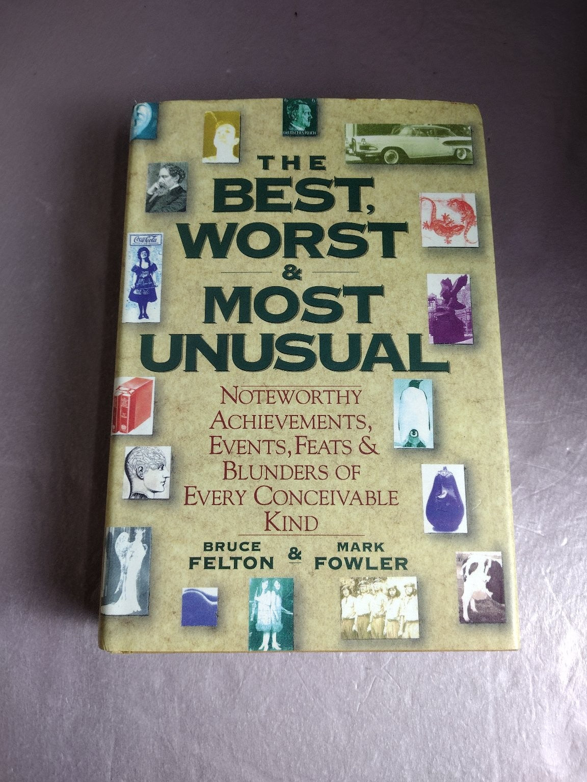 Best, Worst & Most Unusual Felton Fowler 1989 Galahad Books Nonfiction Hardcover