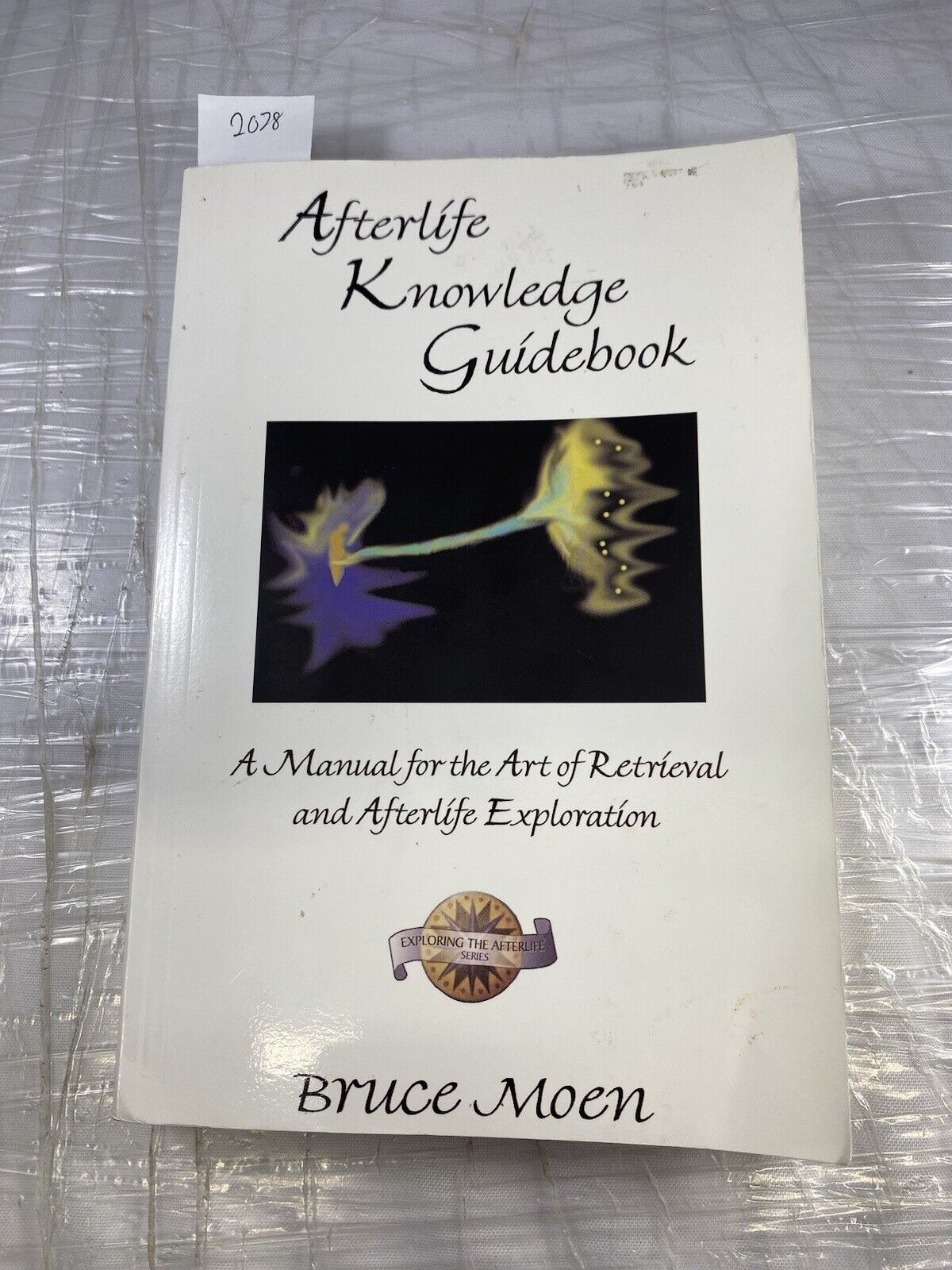 Afterlife Knowledge Guidebook: A Manual for the Art of Retrieval and Afterlife