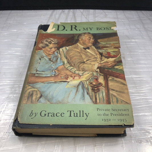F. D. R. MY BOSS-Private Secretary to the President. Chicago Book Club Edition