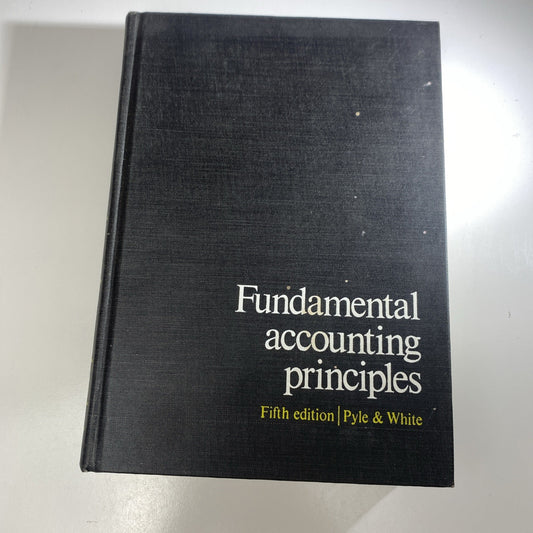 Fundamental Accounting Principles Fifth Edition First Printing Pyle & White