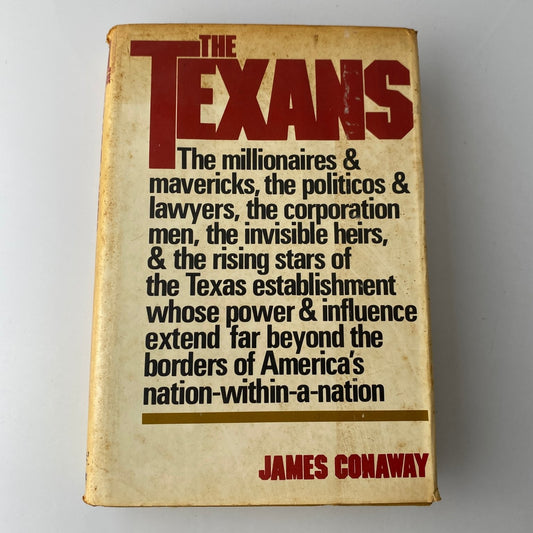 The Texans James Conaway 1976 First Edition Texas Politics Knopf history