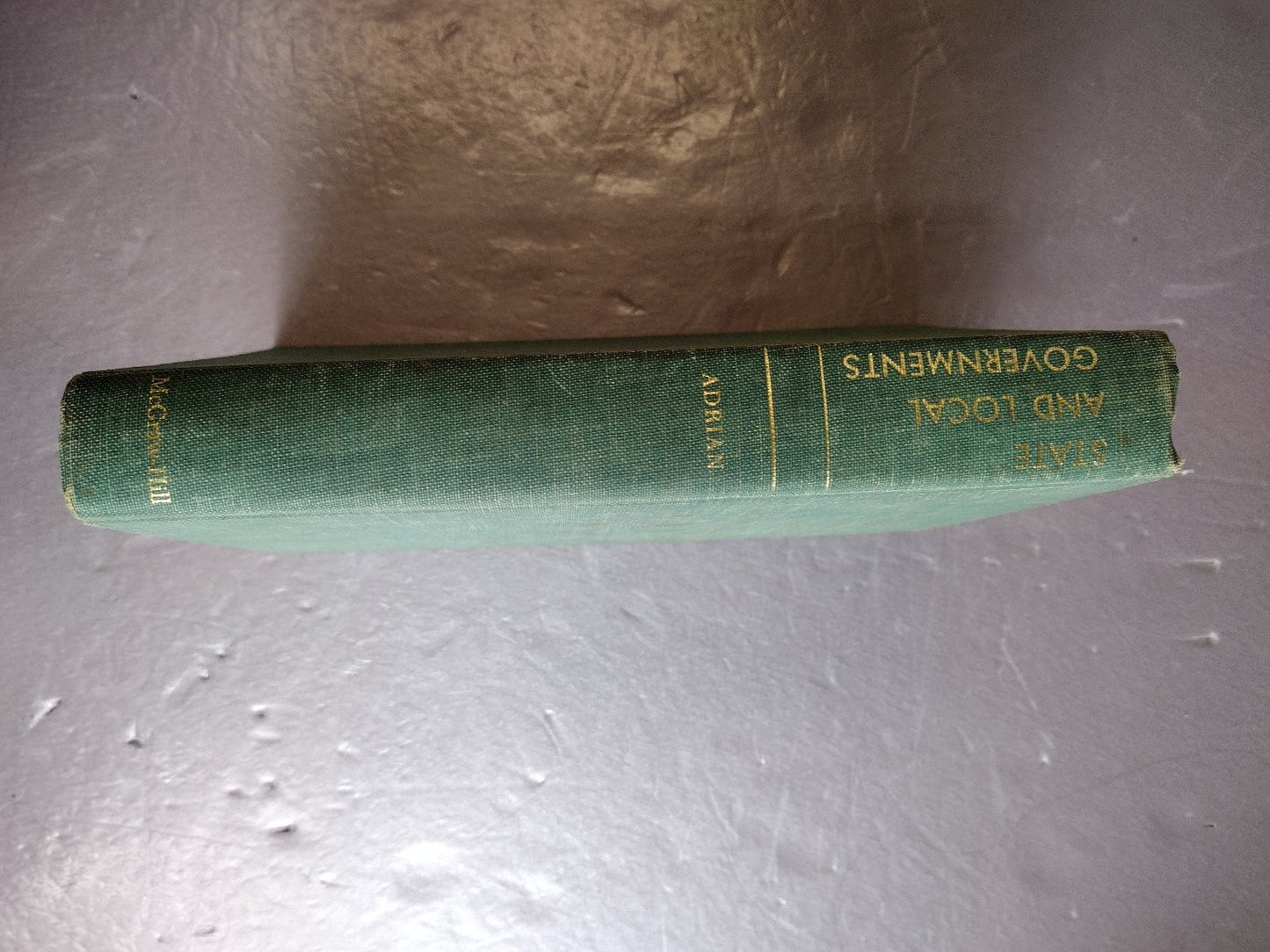 State & Local Governments Adrian 1960 Political Science McGraw-Hill