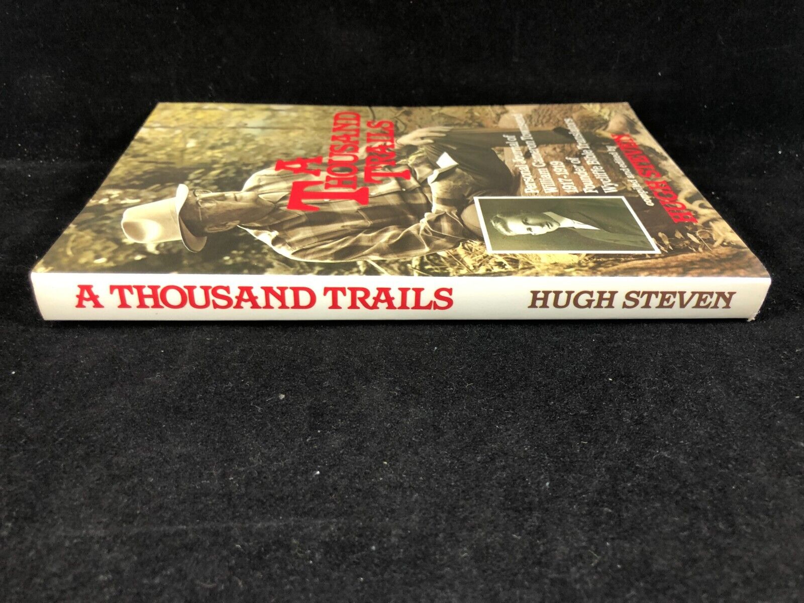 HUGH STEVIN A THOUSAND TRAILS WILLIAM CAMERON TOWNSEND 1917-1919