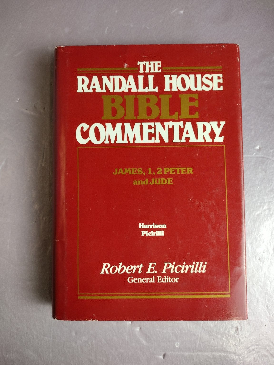 Randall House Bible Commentary James 1 2 Peter Jude Harrison Picirilli 1985