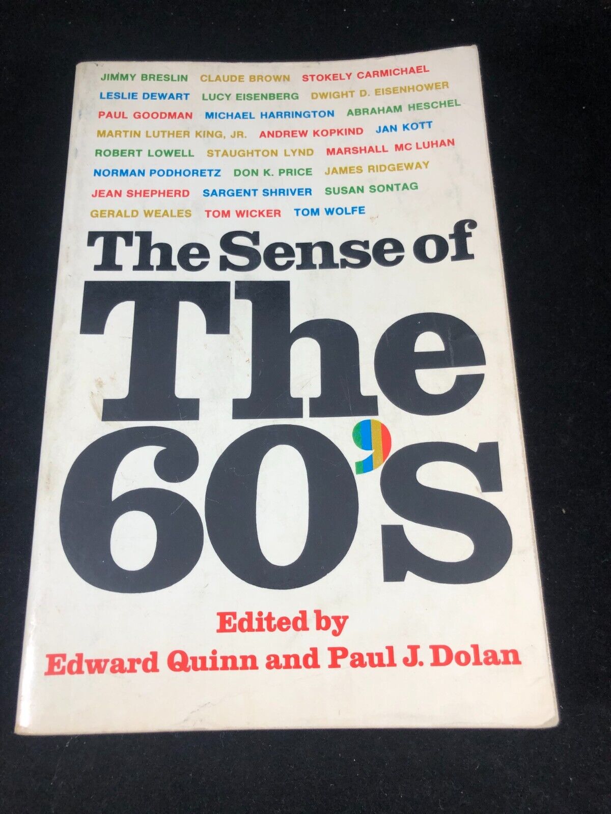 The Sense of the 60's   Edited by Edward Quinn & Paul Dolan - Paperback