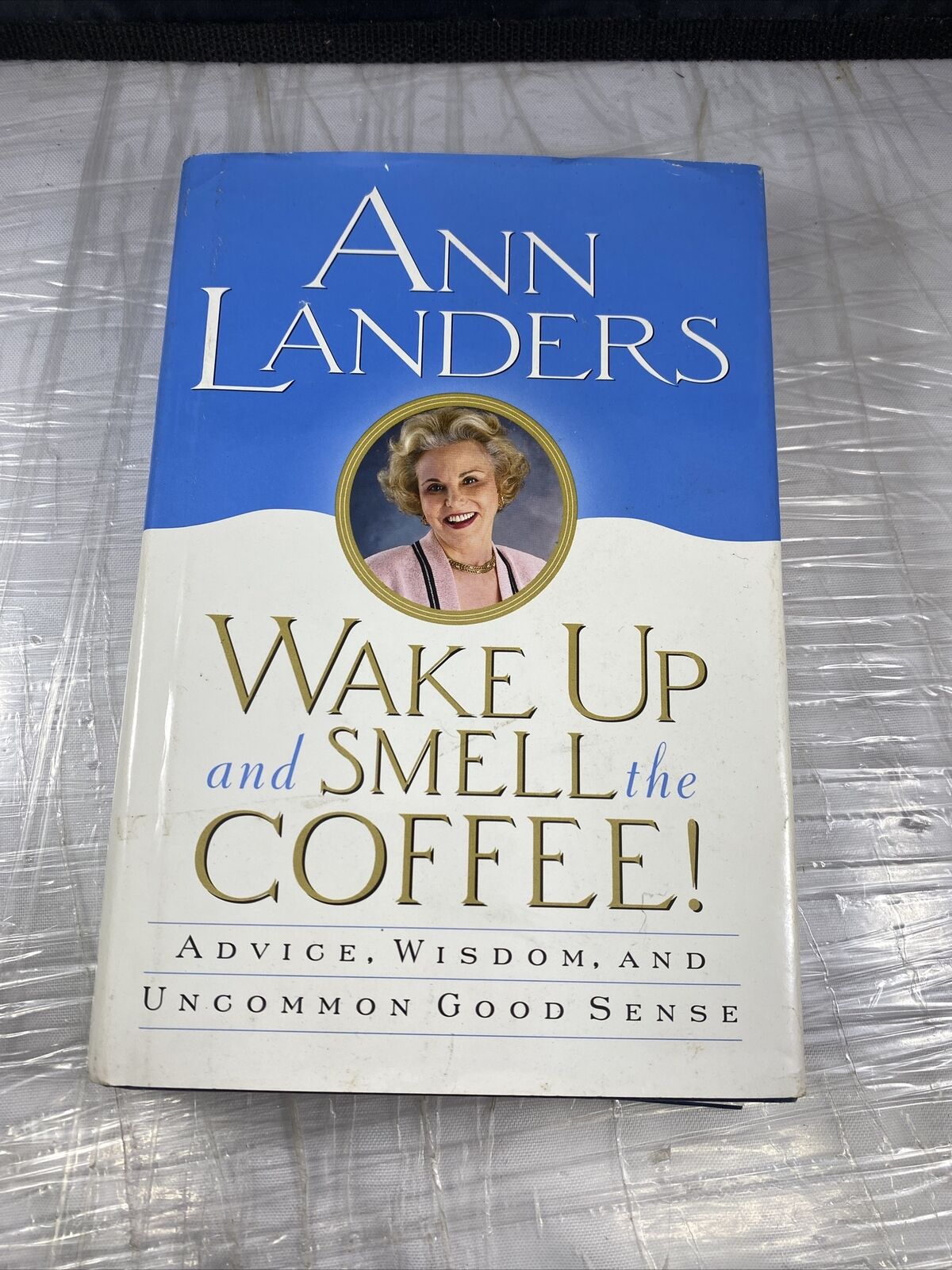 Wake Up and Smell the Coffee by Ann Landers 1996 Vintage Self Help Book