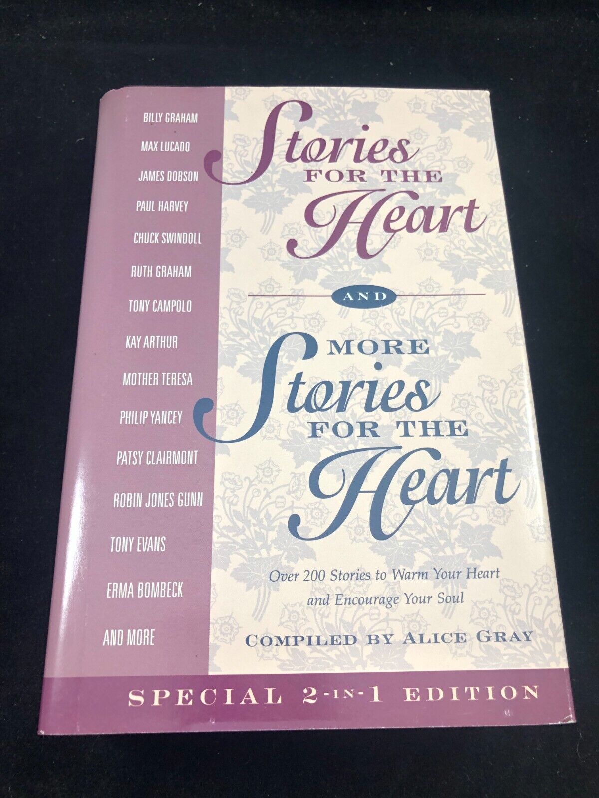 Stories for the Heart AND More Stories Over 200 Stories to Encourage Your Soul