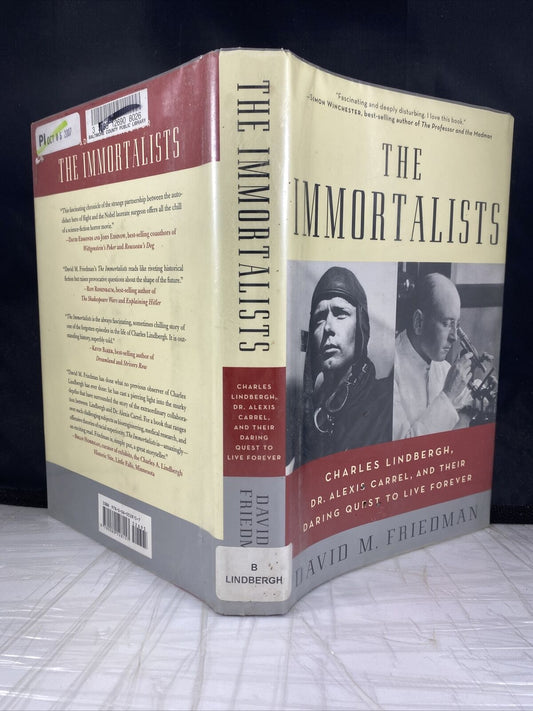 The Immortalists: Charles Lindbergh, Dr. Alexis Carrel, Eternal Life First Ed