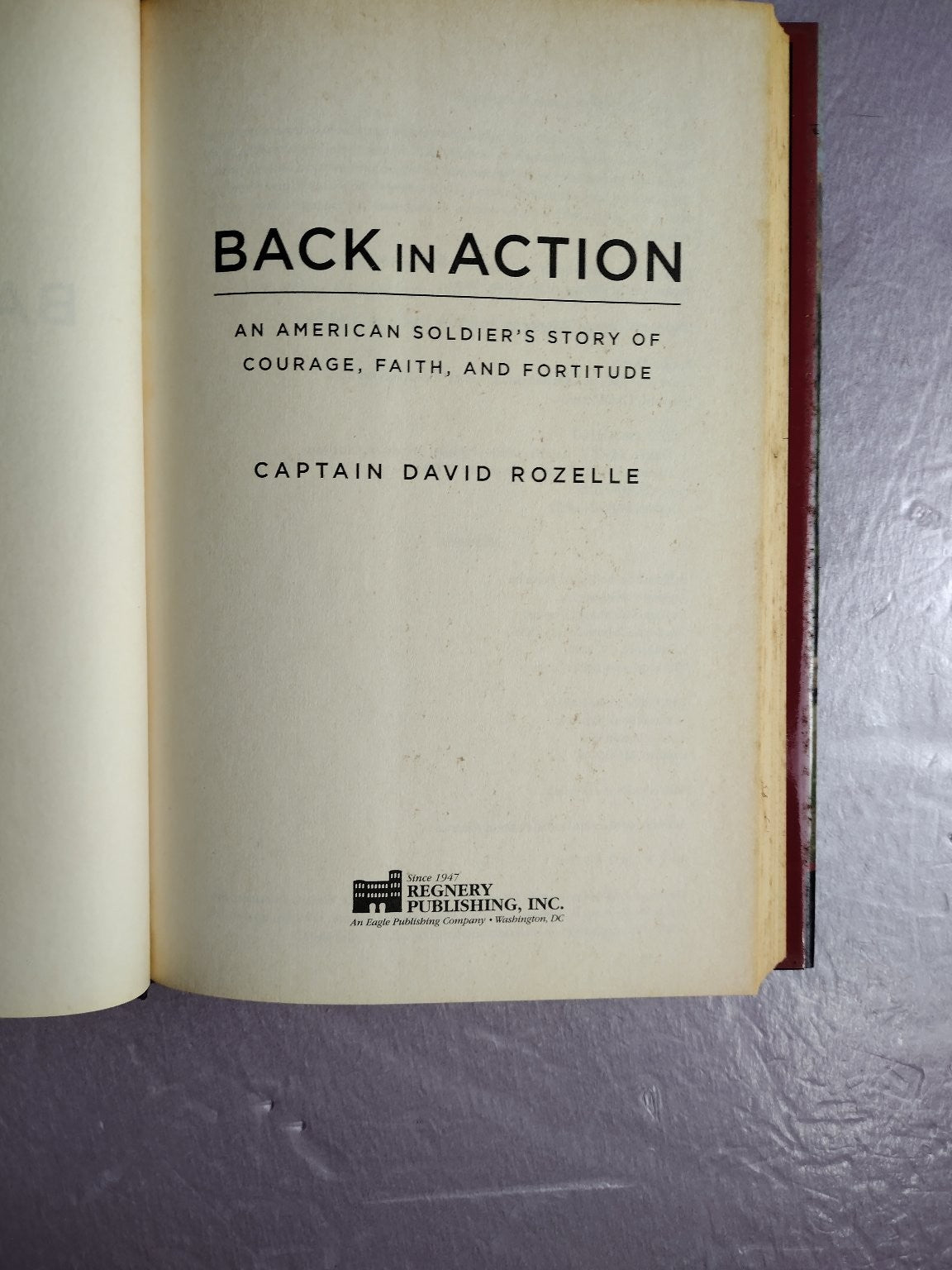Back in Action Captain David Rozelle 2005 Military Memoir Iraq War Regnery