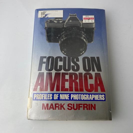 Camera Text Focus on America Mark Sufrin 1987 First Edition Photography Profiles