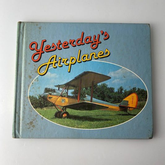 Yesterday's Airplanes Don Berliner 1980 Illustrated Antique Aircraft Lerner
