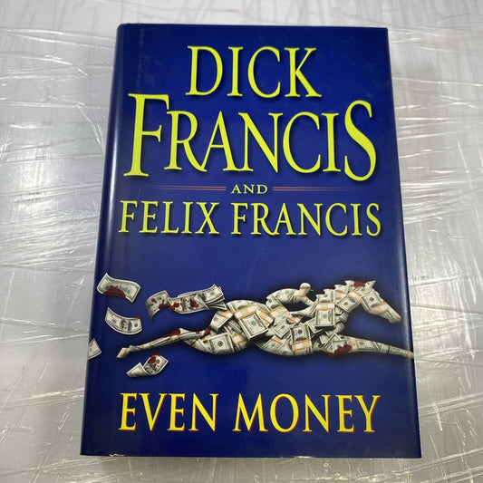 Even Money by Dick Francis  1994 Hard Cover/Dust Jacket Putnam book Club Ed
