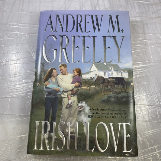 Irish Love by Andrew Greeley HCDJ 1st Edition VG 1st Print Historical Fict.