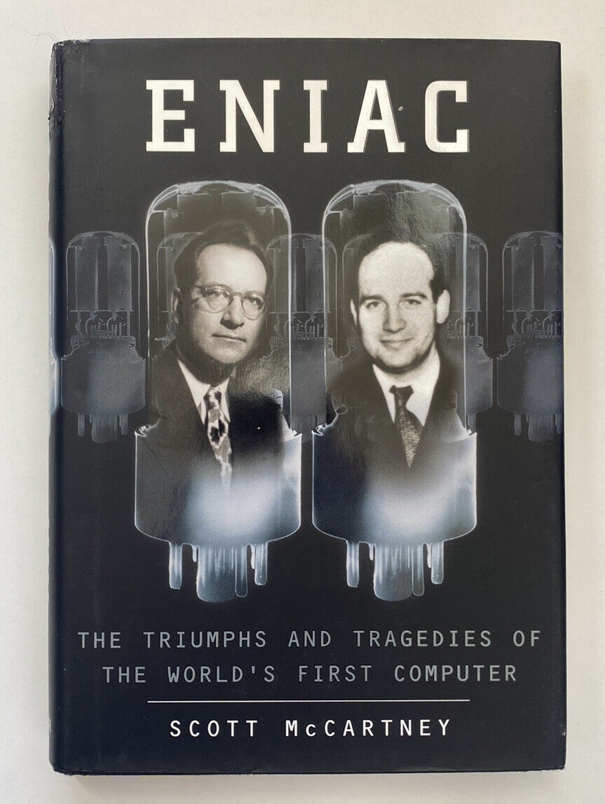 ENIAC by Scott McCartney Hardcover with Dust Jacket