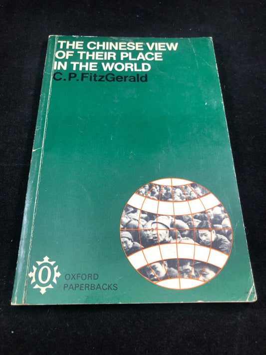 Rare C. P. FITZGERALD The Chinese View of Their Place in the World 1971 reprint