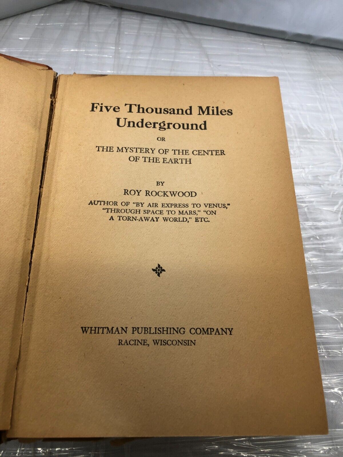 INNER EARTH FIVE THOUSAND MILES UNDERGROUND HARDBACK BOOK 1908 Roy Rookwood Antq