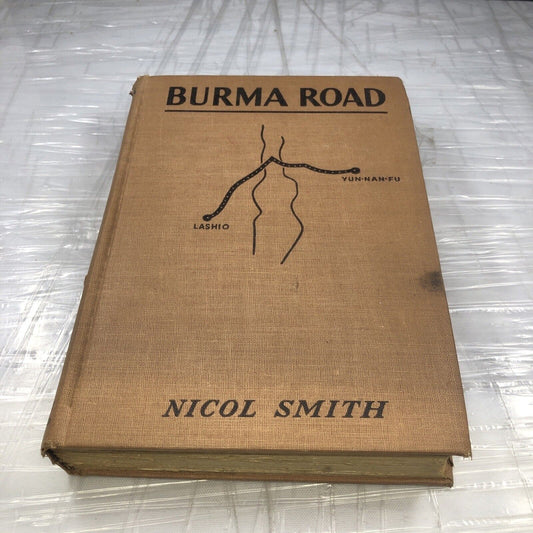 Vintage Book Burma Road by Nicol Smith 1942 Garden City pub. HC