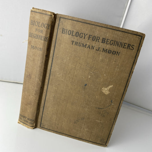 Biology For Beginners textbook by Truman J. Moon 1921 1924 antique vintage