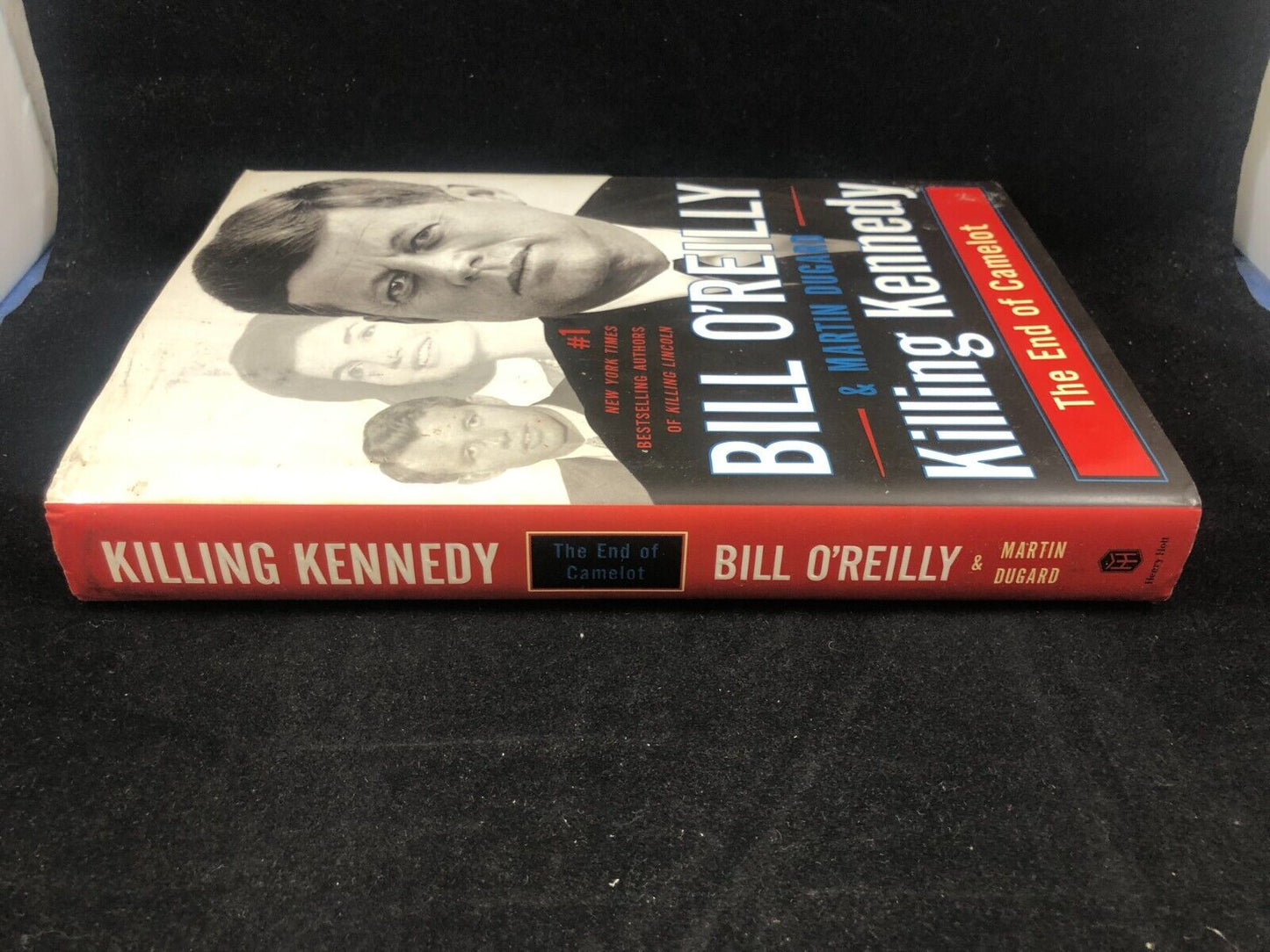 Killing Kennedy: The End of Camelot - Hardcover By O'Reilly, Bill - 1st ed.