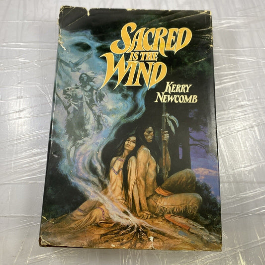 Sacred Is The Wind  Kerry Newcomb HC Bantam (BCE) Native American Fiction