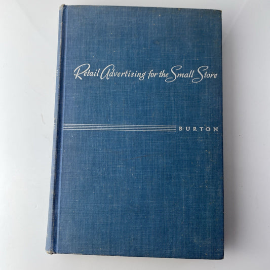 Vintage 50s Business Textbook. Retail Advertising for the Small Store. 1st Print