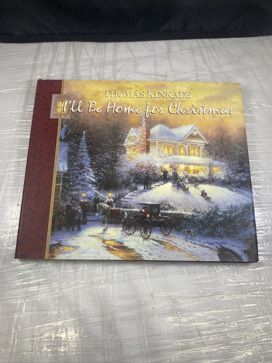 I'll Be Home for Christmas by Thomas Kinkade (1997 hardcover with DJ)