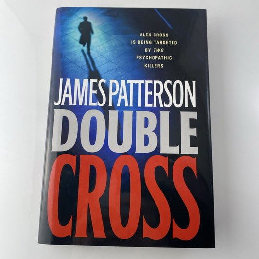 Double Cross (Alex Cross) Hardcover Book by James Patterson Book Club Edition
