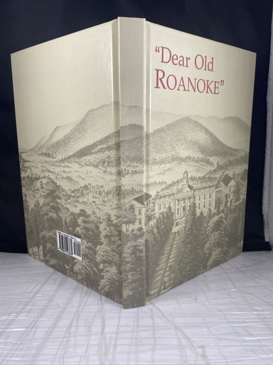 "Dear Old Roanoke" by Mark Miller Hardback Like New Rare Local History