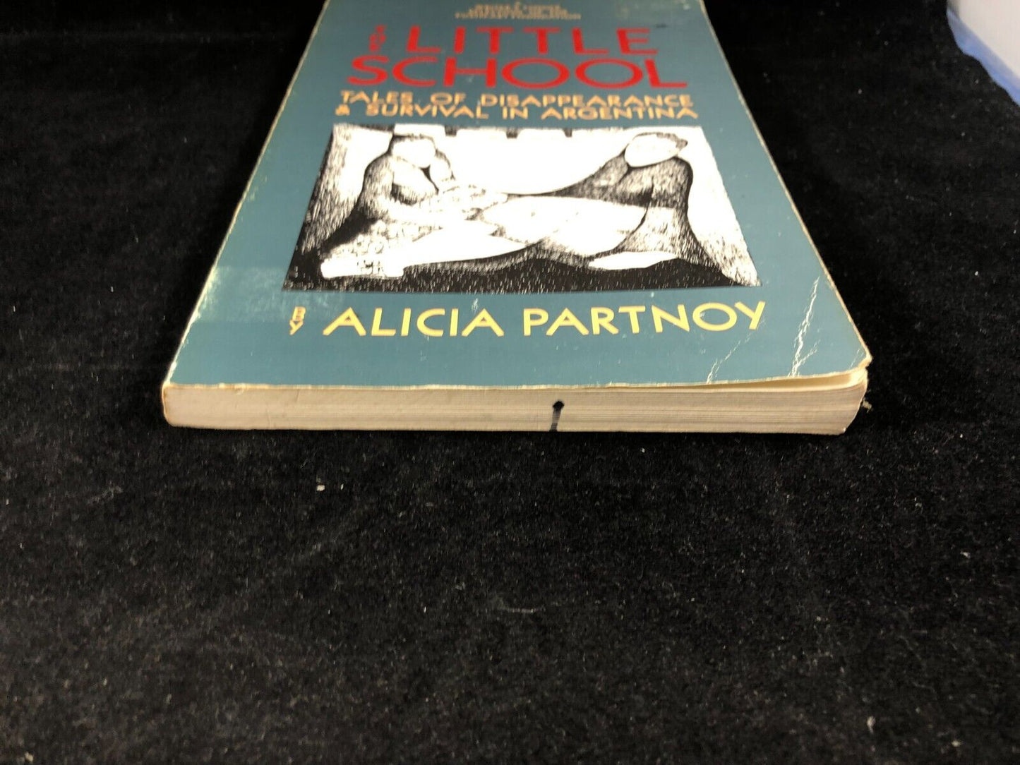 The Little School by Alicia Partnoy (1986) First Edition