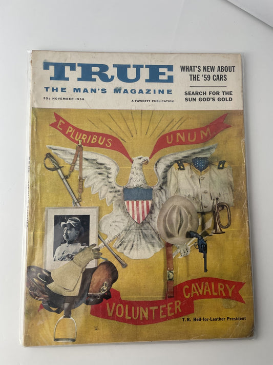 Vintage 1958 True The Man's Magazine November Volunteer Cavalry Cars Gold Ads