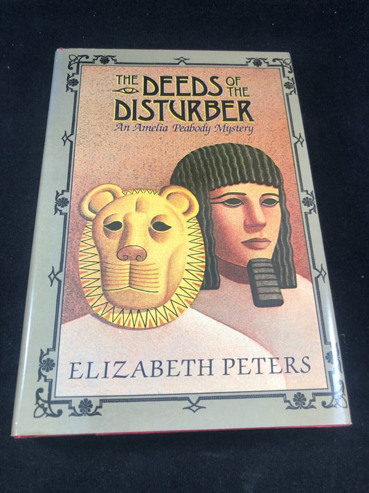 1988 ~ The Deeds of the Disturber ~ Elizabeth Peters ~ BCE Hardcover w/ DJ