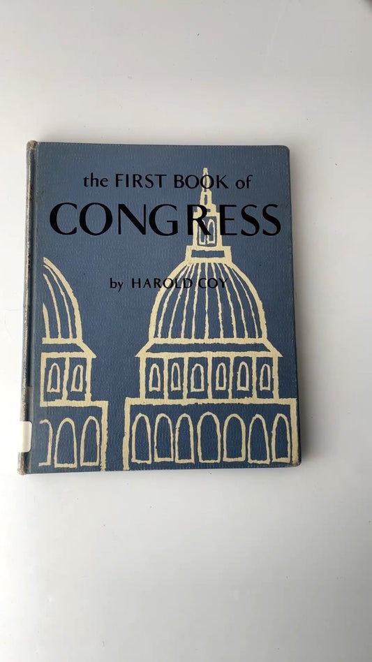 The First Book of Congress Harold Coy 1956 First Printing Illustrated