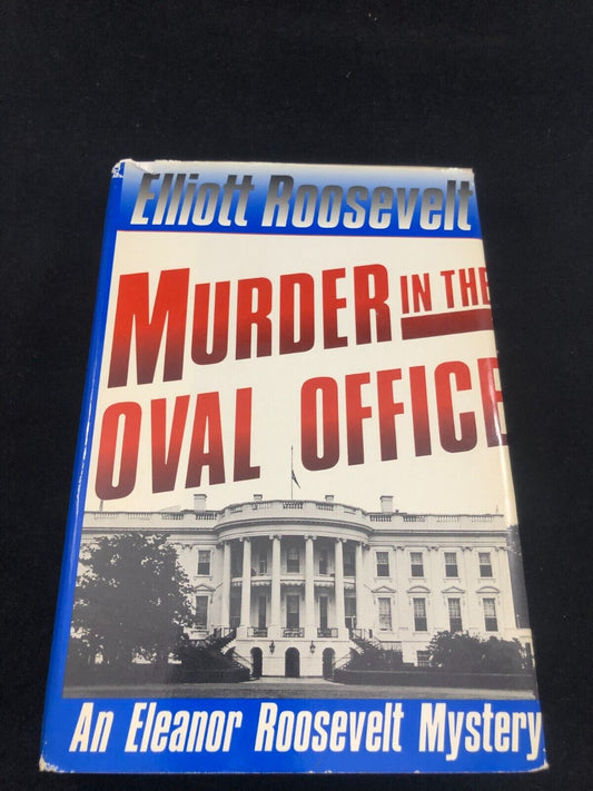Murder in the Oval Office - Hardcover By Roosevelt, Elliott - GOOD Book Club Ed.