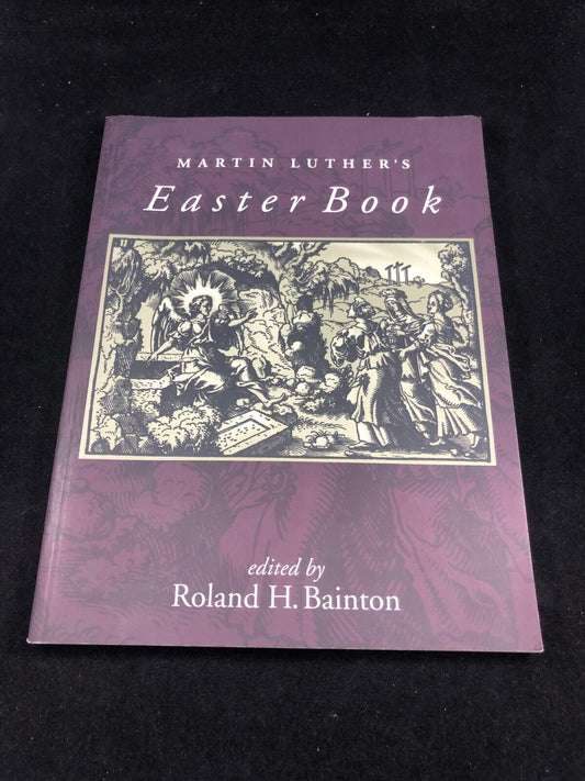 Martin Luther's Easter Book by BAINTON, ROLAND H Christian Book