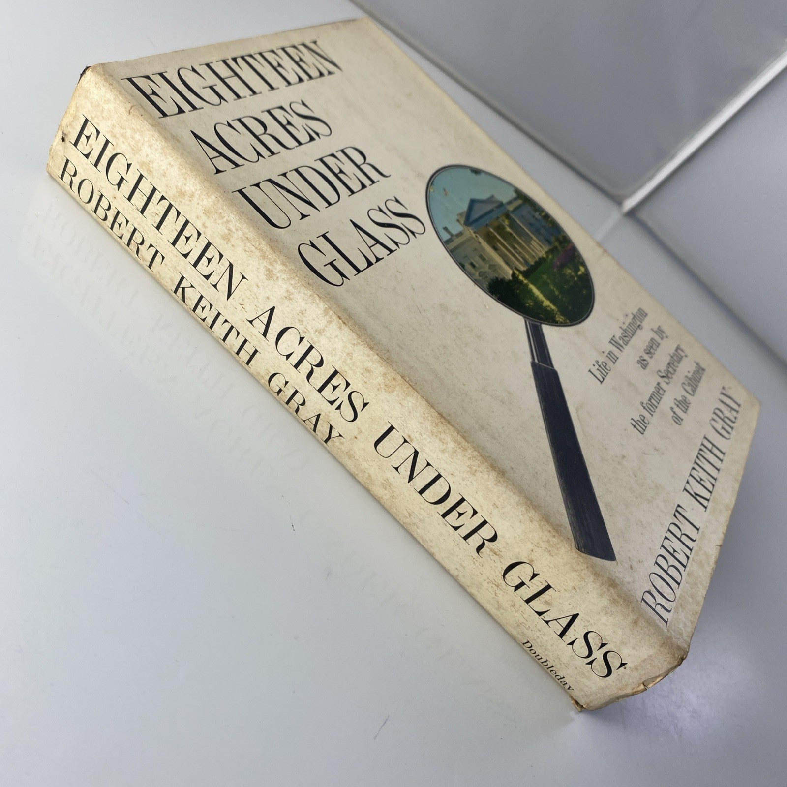 Eighteen Acres Under Glass by Robert Keith Gray (1962, Hardcover) FIRST EDITION