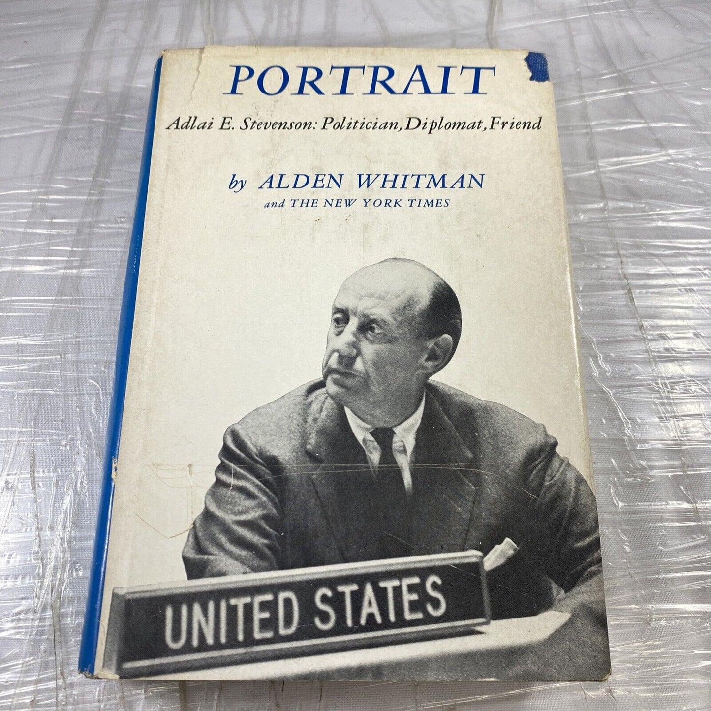 Adlai Stevenson Potrait Politician Diplomat Friend HC By Alden Whitman Vintage