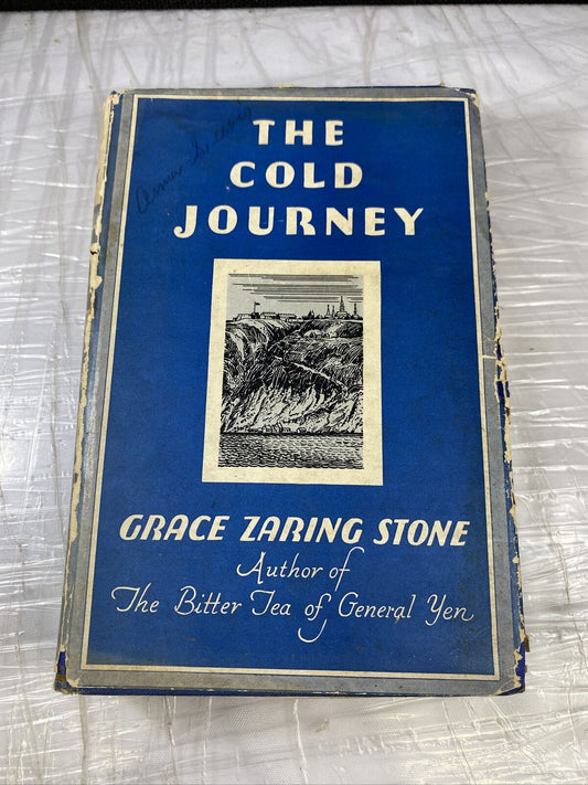 Fiction: THE COLD JOURNEY by Grace Zaring Stone. 1934. 1st edition. Vintage 30s