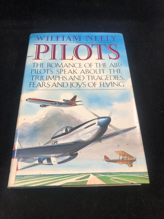 Aviation book Pilots : The Romance of the Air by William Neely (1991, Hardcover)