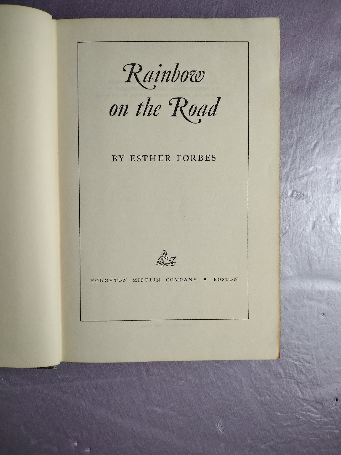 Rainbow on the Road Esther Forbes 1954 First Edition Historical Fiction Houghton