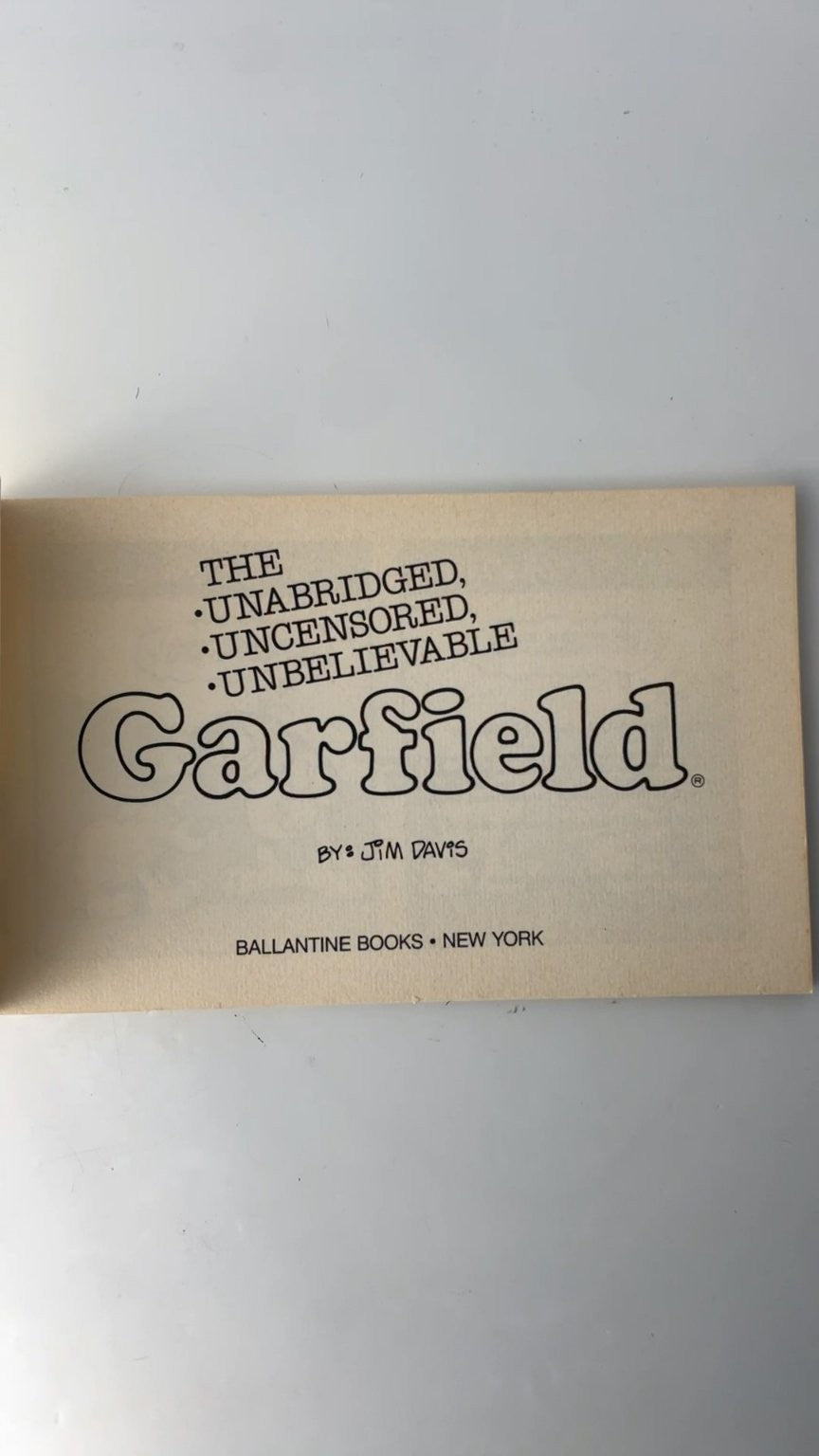 The Unabridged Uncensored Unbelievable Garfield by Jim Davis 1986 Illustrated